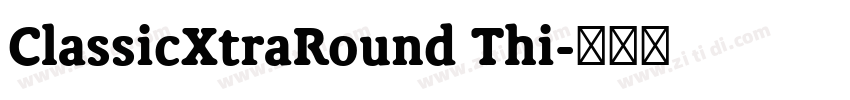ClassicXtraRound Thi字体转换